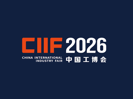 CIIF 2026 - Hội Chợ Công Nghiệp Quốc Tế Trung Quốc